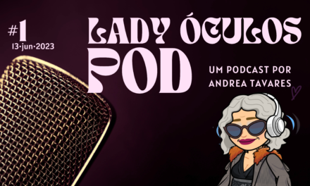 Lady Óculos Pod #1