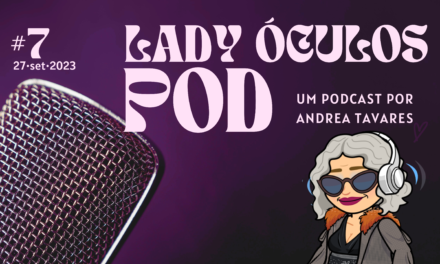 Lady Óculos Pod #7