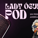 Lady Óculos Pod #9