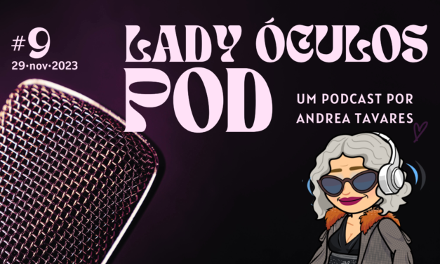 Lady Óculos Pod #9